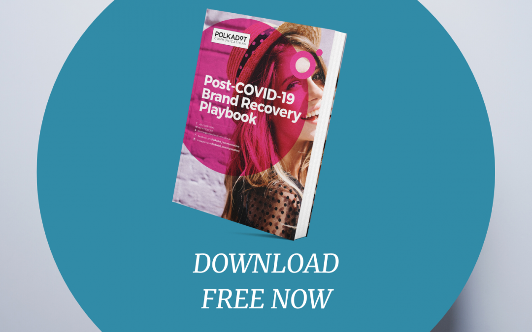 Post-Covid-19 Brand Recovery Playbook - Polkadot Communications
